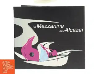 Musikalbum: La Mezzanine de l&#39;Alcazar