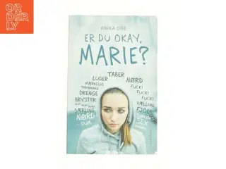Er du okay, Marie? af Anika Eibe (Bog)
