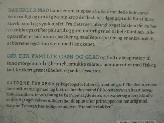 naturlig mad - spis din familie grøn og glad, af k