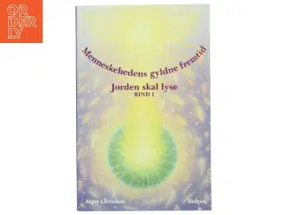 Menneskehedens gyldne fremtid af Asger Lorentsen (Bog)
