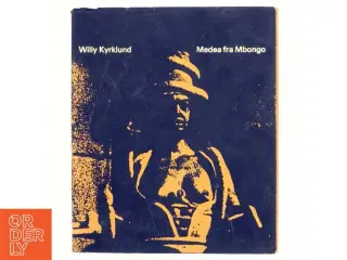 Medea af Mbongo af Willy Kirklund (Bog)