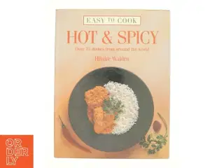 Easy to Cook Hot and Spicy af Walden, Hilaire (Bog)