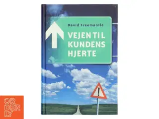 Vejen til kundens hjerte af David Freemantle (Bog)