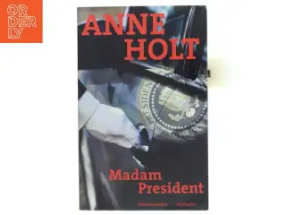 Madam President af Anne Holt (Bog)