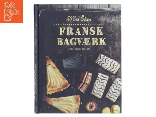 Fransk bagværk af Mia &#214;hrn (Bog)