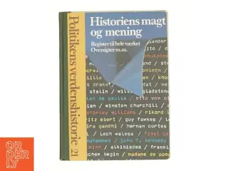 Politikens Verdenshistorie, Historiens magt og mening