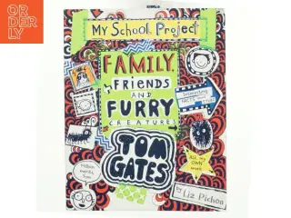 Tom Gates : Family, Friends and Furry Creatures af Liz Pichon (Bog)