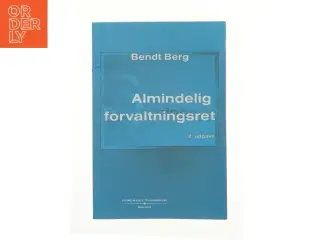 Almindelig forvaltningsret af Bendt Berg (Bog)