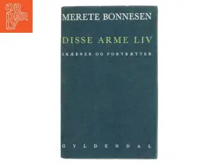 Disse arme liv af Merete Bonnesen (Bog)
