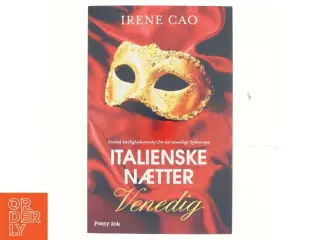 Italienske nætter. Bind 1, Venedig af Irene Cao (f. 1979) (Bog)