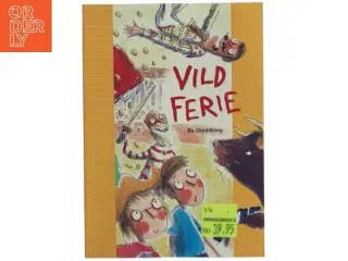 Vild ferie af Bo Skjoldborg (Bog)