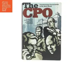The CPO : transforming procurement in the real world af Christian Schuh (Bog)