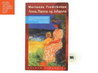 Anna, Hanna og Johanna af Marianne Fredriksson (Bog)