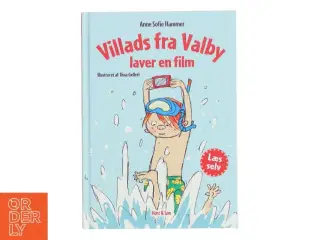 Villads fra Valby laver en film af Anne Sofie Hammer (f. 1972-02-05) (Bog)