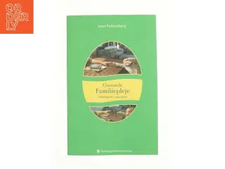 Omvendt Familiepleje - "Anbringelse" i eget hjem (Bog)