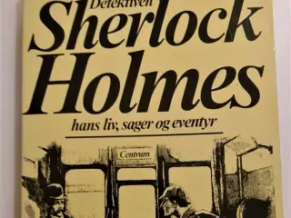 Detektiven Sherlock Holmes-hans liv,sager og event