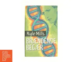 Brændende begær af Kyle Mills (Bog)