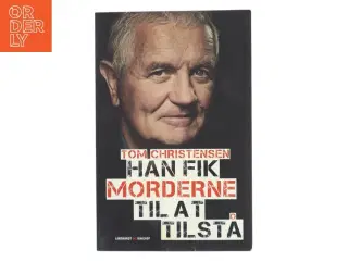 Han fik morderne til at tilstå af Tom Christensen (f. 1947-05-09) (Bog)