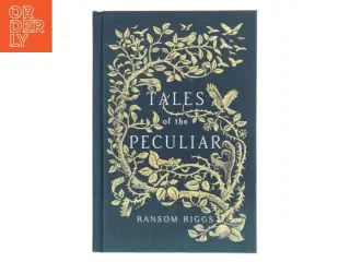 Tales of the peculiar af Ransom Riggs (Bog)