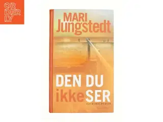 Den du ikke ser af Mari Jungstedt fra Bog