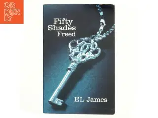 Fifty shades freed af E. L. James (Bog)
