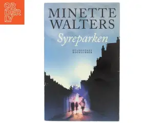 Syreparken : spændingsroman af Minette Walters (Bog)