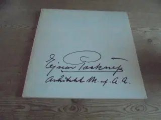 Kgl. Bygningsinspektør Ejnar Packness 1879-1952