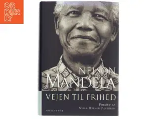 Vejen til frihed : en selvbiografi af Nelson Mandela (Bog)