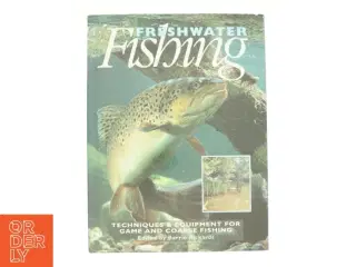 Freshwater Fishing: Techniques & Equipment for Successful Sport Fishing (Bog)