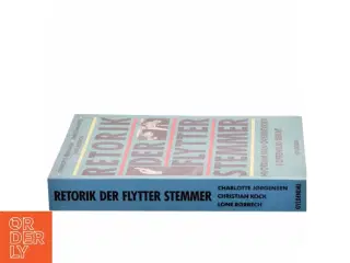Retorik der flytter stemmer : hvordan man overbeviser i offentlig debat (Bog)