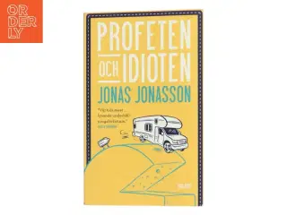 Profeten och idioten af Jonas Jonasson (Bog)
