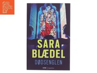 Dødsenglen : krimi af Sara Blædel (Bog)