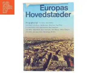 Europas Hovedstæder af Eva Bendix, Anders Bodelsen, Johan Borgen, Jens Branner, Odd Brochmann, Maria Crone, Tage Ellinger, Carl Johan Elmquist, W