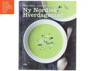 Ny nordisk hverdagsmad af Arne Astrup (f. 1955) (Bog)