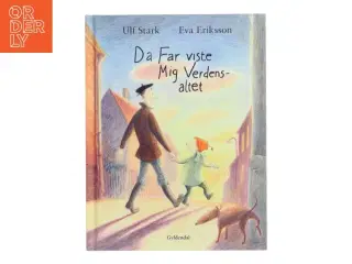 Da Far viste Mig Verdensaltet af Ulf Stark (Bog)