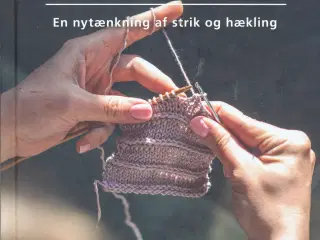 HÆKLESTRIK - EN NYTÆNKNING AF STRIK OG HÆKLING