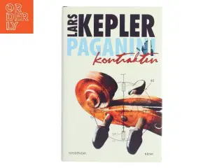 Paganinikontrakten : Kriminalroman (Danish Language) af Lars Kepler (Bog)