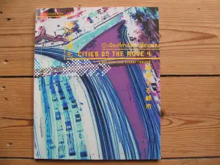 Cities on the Move 4 - Den asiatiske storby i 90er