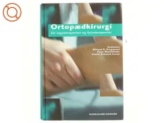 Ortopædkirurgi for ergoterapeuter og fysioterapeuter (Bog)