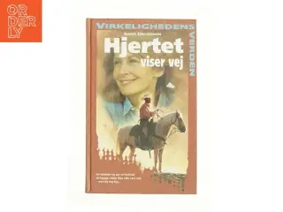 Hjertet viser vej af Sara Davidson (Bog)