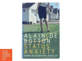 Status anxiety af Alain De Botton (Bog)