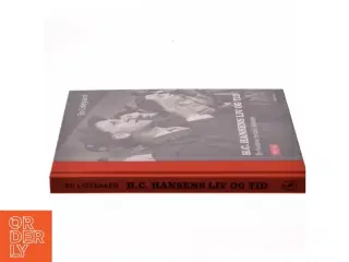 H.C. Hansens liv og tid : en historie fortalt i billeder : 1906-1960 af Bo Lidegaard (Bog)