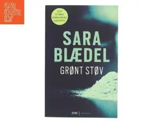 Grønt støv : krimi af Sara Blædel (Bog)