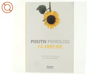 Positiv psykologi på arbejde af Stine Reintoft (f. 1975-07-23) (Bog)