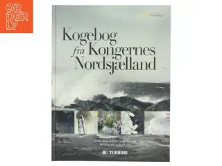 Kogebog fra Kongernes Nordsjælland af Ulrikke Gercke (Bog)