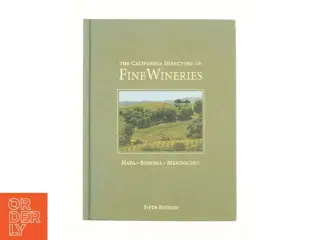 The California Directory of Fine Wineries : Napa, Sonoma, Mendocino by Marty, Badger, K. Reka Olmstead af K. Reka Badger (Bog)