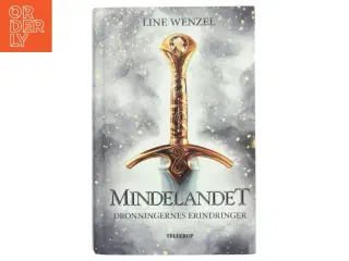 Mindelandet - dronningernes erindringer af Line Wenzel (f. 1990) (Bog)