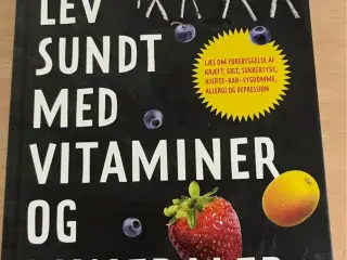 Lev sundt med vitaminer og mineraler