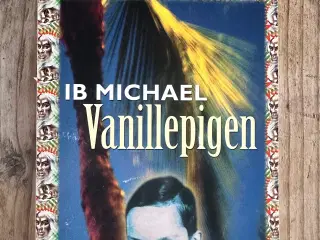 Vanillepigen, Ib Michael, genre: drama