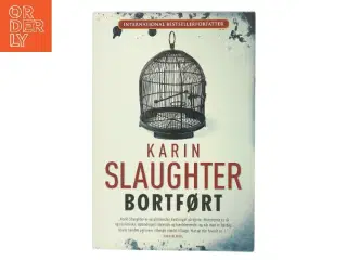 Bortført af Karin Slaughter (Bog)